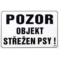 Tabulka výstražná Pozor objekt střežen psy! 21,5 x 15,5 cm, černo/bílá - Výprodej