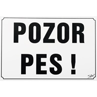 Tabulka výstražná Pozor pes! 21,5 x 15,5 cm, černo/bílá - Výprodej