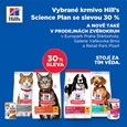 Přijďte si pro SLEVU 30 % na krmiva Hill‘s